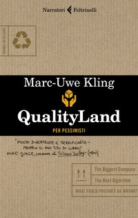 QUALITY LAND PER PESSIMISTI di KLING MARC UWE