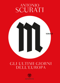 M - GLI ULTIMI GIORNI DELL\'EUROPA