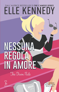 NESSUNA REGOLA IN AMORE - THE DIXON RULE