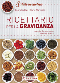 RICETTARIO PER LA GRAVIDANZA