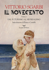 NOVECENTO 1 - DAL FUTURISMO AL NEOREALISMO