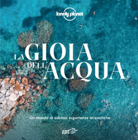 GIOIA DELL\'ACQUA - UN MONDO DI SUBLIMI ESPERIENZE ACQUATICHE