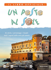 POSTO AL SOLE IL LIBRO UFFICIALE