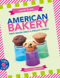 AMERICAN BAKERY - TANTI GOLOSI DOLCI A STELLE E STRISCE