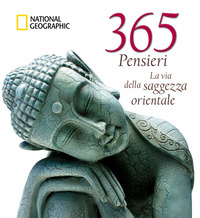 365 PENSIERI - LA VIA DELLA SAGGEZZA ORIENTALE