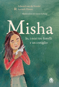 MISHA - IO I MIEI TRE FRATELLI E UN CONIGLIO