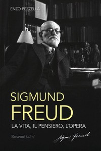 VITA IL PENSIERO L\'OPERA di FREUD SIGMUND