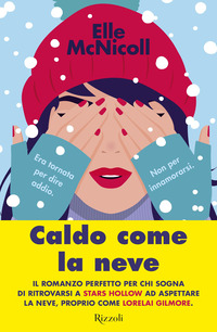 CALDO COME LA NEVE