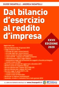 DAL BILANCIO D\'ESERCIZIO AL REDDITO D\'IMPRESA 2020 di VASAPOLLI G. - VASAPOLLI A.