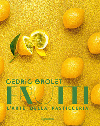 FRUTTI - L\'ARTE DELLA PASTICCERIA