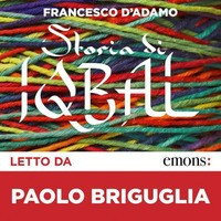 STORIA DI IQBAL - AUDIOLIBRO CD MP3 di BRIGUGLIA P. - D\'ADAMO F.