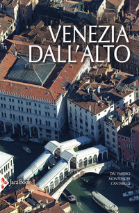 VENEZIA DALL\'ALTO