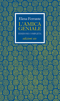 AMICA GENIALE - EDIZIONE RILEGATA COMPLETA