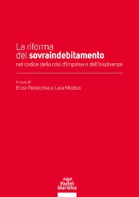 RIFORMA DEL SOVRAINDEBITAMENTO di PELLECCHIA E. - MODICA L.