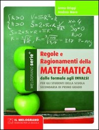 REGOLE E RAGIONAMENTI DELLA MATEMATICA