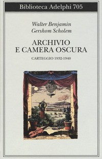 ARCHIVIO E CAMERA OSCURA - CARTEGGIO 1932 - 1940 di BENJAMIN W. - SCHOLEM G.