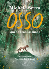 OSSO - ANCHE I CANI SOGNANO