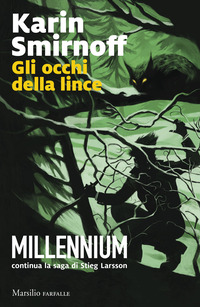 OCCHI DELLA LINCE - CONTINUA LA SAGA DI STIEG LARSSON