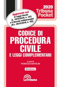 CODICE DI PROCEDURA CIVILE 2020 E LEGGI COMPLEMENTARI di BARTOLINI FRANCESCO