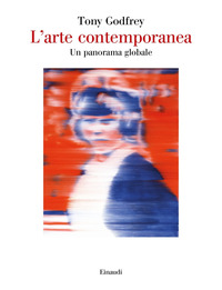 ARTE CONTEMPORANEA - UN PANORAMA GLOBALE