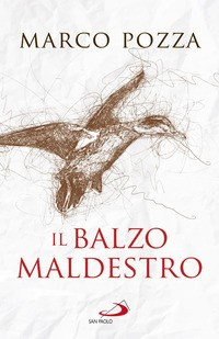 BALZO MALDESTRO di POZZA MARCO
