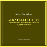 FRATELLI TUTTI - PRESENTAZIONE DELLA LETTERA ENCICLICA DI PAPA FRANCESCO