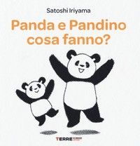 PANDA E PANDINO COSA FANNO di IRIYAMA SATOSHI
