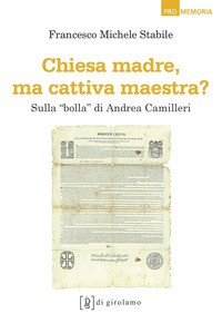 CHIESA MADRE MA CATTIVA MAESTRA di STABILE FRANCESCO MICHELE