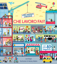 CHE LAVORO FAI ? - LIBRO CON OLTRE 80 LINGUETTE