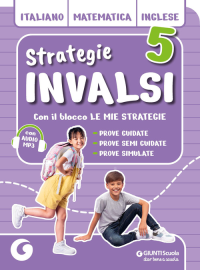 STRATEGIE INVALSI KIT - ITALIANO MATEMATICA INGLESE 5