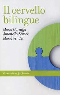 CERVELLO BILINGUE di GARRAFFA M. - SORACE A. - VENDER M.