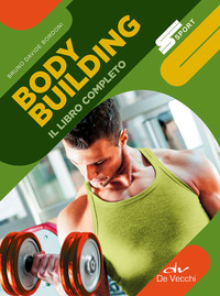 BODY BUILDING - IL LIBRO COMPLETO