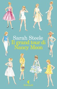 GRAND TOUR DI NANCY MOON di STEELE SARAH
