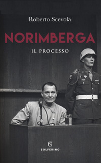 NORIMBERGA - IL PROCESSO