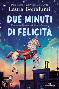 DUE MINUTI DI FELICITA\'