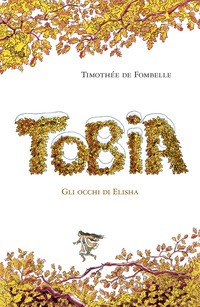 TOBIA - GLI OCCHI DI ELISHA di DE FOMBELLE TIMOTHEE