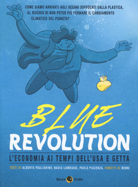 BLUE REVOLUTION L\'ECONOMIA AI TEMPI DELL\'USA E GETTA