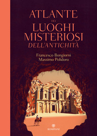 ATLANTE DEI LUOGHI MISTERIOSI DELL\'ANTICHITA\'