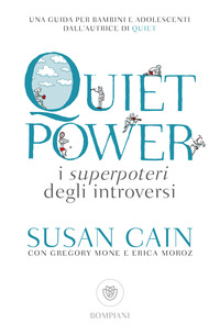 QUIET POWER - I SUPERPOTERI DEGLI INTROVERSI