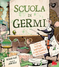 SCUOLA DI GERMI di PLATT R. - KELLY J.