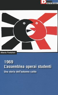 1969 L\'ASSEMBLEA OPERAI STUDENTI di PANTALONI ALBERTO