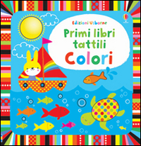 PRIMI LIBRI TATTILI COLORI