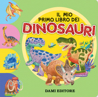 MIO PRIMO LIBRO DEI DINOSAURI