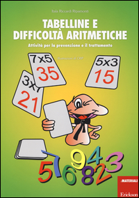 TABELLINE E DIFFICOLTA\' ARITMETICHE - ATTIVITA\' PER LA PREVENZIONE E IL TRATTAMENTO