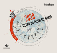 2038 ATLANTE DEI FUTURI DEL MONDO