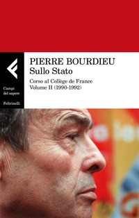 SULLO STATO - CORSO AL COLLEGE DE FRANCE VOLUME II 1990 - 1992 di BOURDIEU PIERRE