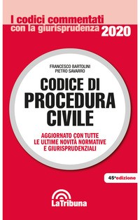 CODICE DI PROCEDURA CIVILE 2020 di BARTOLINI F. - SAVARRO P.