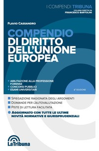 COMPENDIO DI DIRITTO DELL\'UNIONE EUROPEA di CASSANDRO FLAVIO