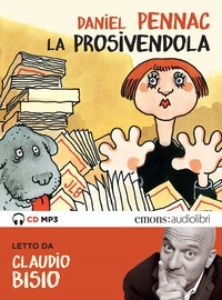 PROSIVENDOLA - AUDIOLIBRO CD MP3 di PENNAC D. - BISIO C.