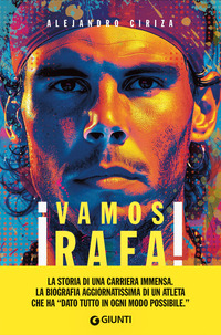 VAMOS RAFA ! - RAFA NADAL LA BIOGRAFIA DEFINITIVA